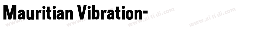 Mauritian Vibration字体转换